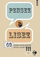 Pensez, lisez: 40 livres pour rester intelligent! 2757818430 Book Cover