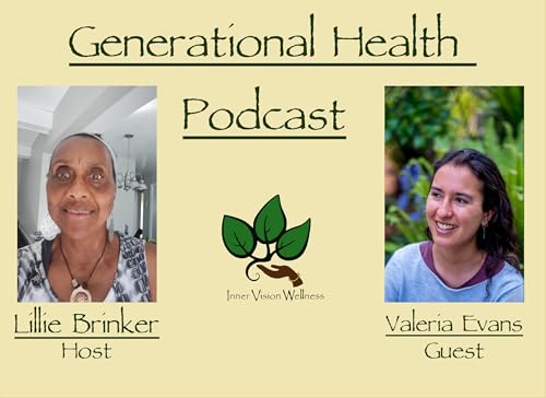No solid food for 30 days: Generational Health Episode 1 with Valeria Evans