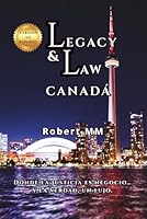 Legacy & Law: Canadá (Spanish Edition) 1972136151 Book Cover