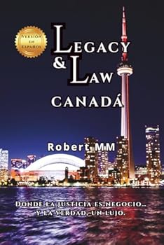 Legacy & Law: Canadá (Spanish Edition)