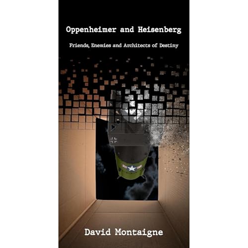Oppenheimer and Heisenberg -- David Montaigne episode artwork