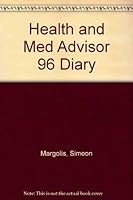 Health and Med Advisor 96 Diary 0929661303 Book Cover