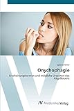 Onychophagie: Erscheinungsformen und mögliche Ursachen des Nägelkauens
