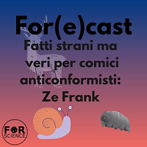 『Fatti strani ma veri per comici anticonformisti: Ze Frank. For(e)cast 6 - Docudì』のカバーアート