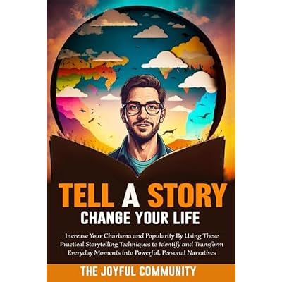 Tell a Story, Change Your Life