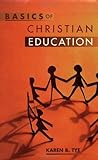 Basics of Christian Education - Karen Tye