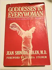 Goddesses in Everywoman: A New Psychology of Women book cover