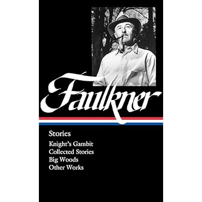 William Faulkner: Stories (LOA #375)