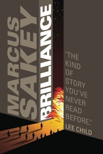 By Marcus Sakey Brilliance (The Brilliance Saga) [Paperback]