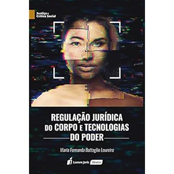 Capa do livro Regulação Jurídica do Corpo e Tecnologias do Poder - 2021