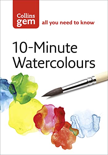 Collins Gem 10 Minute Watercolours: Techniques & Tips for Quick Watercolours