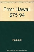 Frommer's Budget Travel Guide to Hawaii on $75 a Day, 1994 0671849069 Book Cover