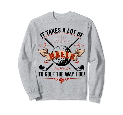 Funny Golf T-Shirt It Takes Balls Xmas Gift Idea For Golfers Felpa