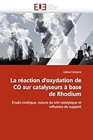 La Ra(c)Action D''Oxydation de Co Sur Catalyseurs a Base de Rhodium 613153344X Book Cover