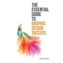 The Essential Guide to Graphic Design Success Audiolibro Por Jordan Prudence arte de portada