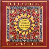 Full Circle: Dances From 13-20 Centuries [Audio CD] Crompton and Barolk Folk