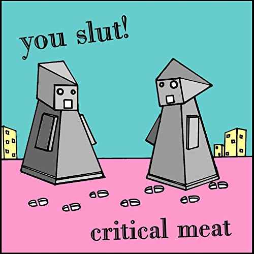 You Slut!