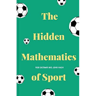 The Hidden Mathematics of Sport