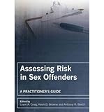 [ ASSESSING RISK IN SEX OFFENDERS A PRACTITIONER'S GUIDE BY BEECH, ANTHONY R.](AUTHOR)PAPERBACK