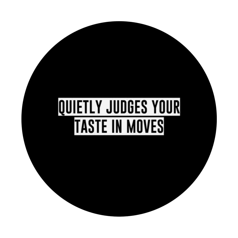 Quietly Judges Your Taste In Movies --- PopSockets Swappable PopGrip, Black - Image 3