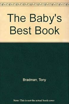 Hardcover Baby's Best Book: Tony Bradman Book