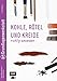 Produktbild Grundlagenwerkstatt: Zeichenkohle, Rötel und Kreide richtig anwenden: Pastelfarben richtig anwenden