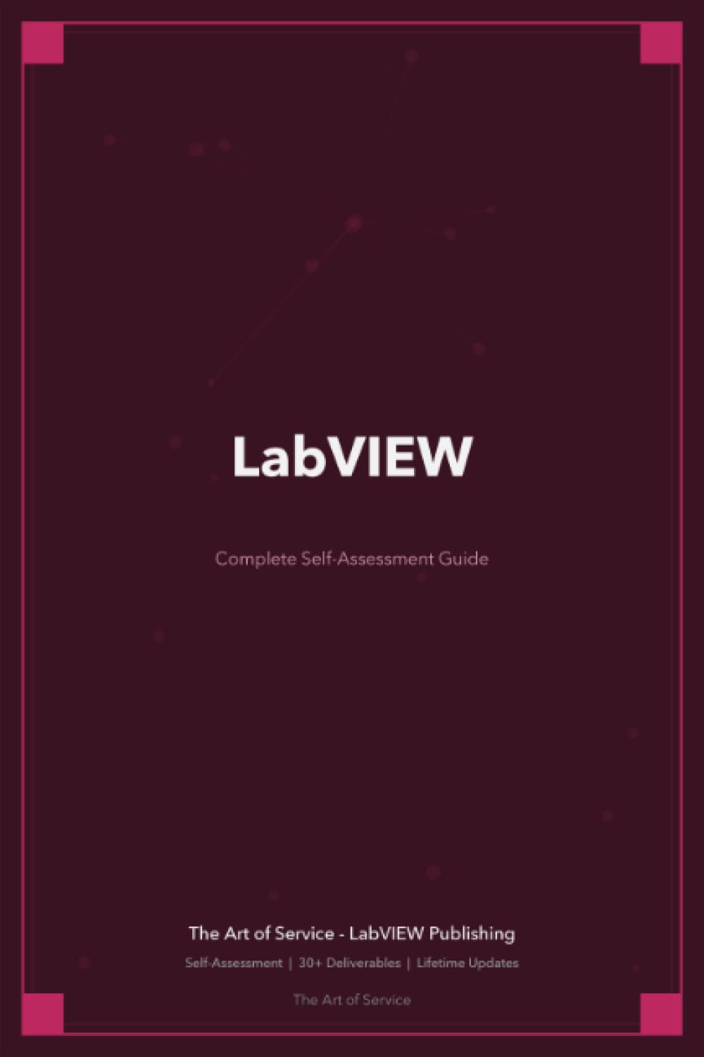 LabVIEW A Complete Guide - 2021 Edition
