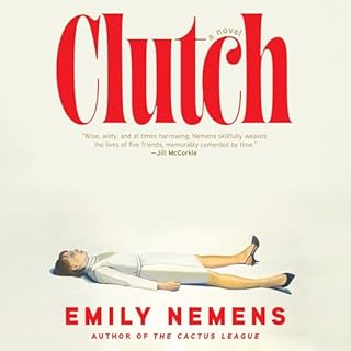 Clutch Audiobook By Emily Nemens cover art