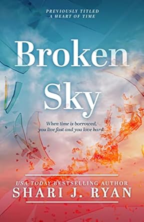 Unforgettable Love Awaits in Broken Sky: Contemporary Small Town Romance (The Heart Series Book 1) – A Captivating Review Unforgettable Love Awaits in Broken Sky: Contemporary Small Town Romance (The Heart Series Book 1) – A Captivating Review