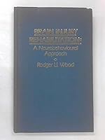 Brain Injury Rehabilitation 0871893142 Book Cover