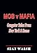 MOB v MAFIA: Gangster Tales From New York & Rome