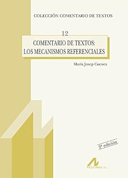 Paperback Comentaria de textos, los mecanismos referenciales (Comentario de textos) (Spanish Edition) [Spanish] Book