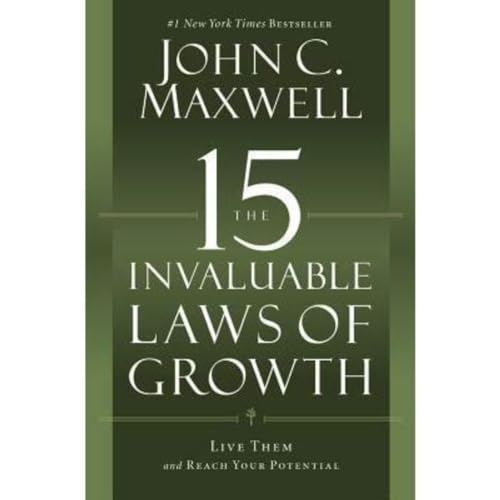 Book Review - "The 15 Invaluable Laws of Growth" by John Maxwell