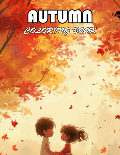 Autumn Coloring Book: 100+ New Designs for All Ages