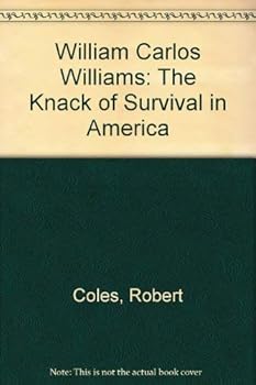 Paperback William Carlos Williams: The Knack of Survival in America Book