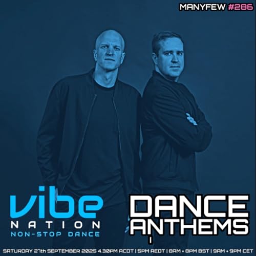 Dance Anthems 286 - [ManyFew Guest Mix] - 27th September 2025