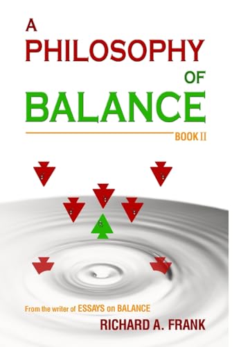 A Philosophy of Balance Book II