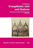  Evangelischer Adel und Moderne: Ein Beitrag zur Geschichte des Johanniterordens (1852-1919)