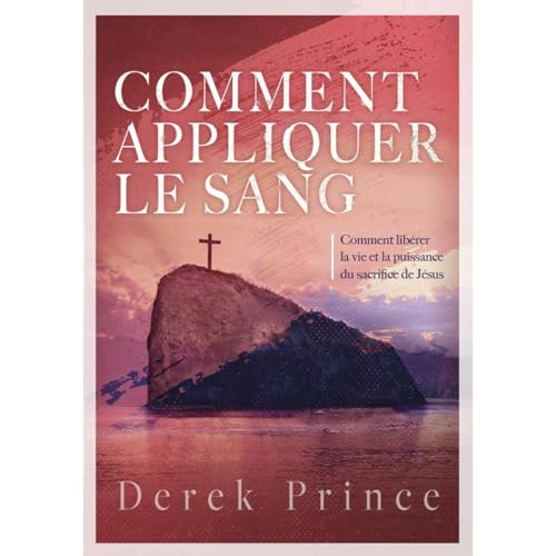 Comment appliquer le sang Audiolibro Por Derek Prince arte de portada