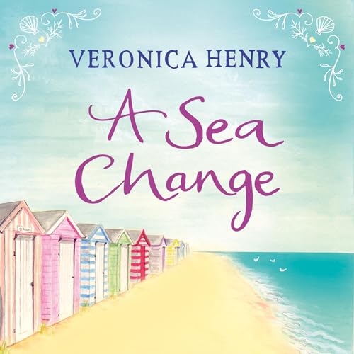 A Sea Change Audiobook By Veronica Henry cover art