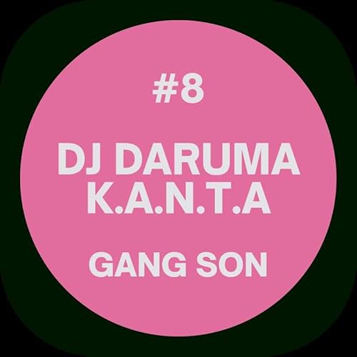 GANG SON - DJ DARUMA K.A.N.T.A aka KANTALAND