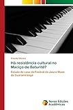  Há resistência cultural no Maciço de Baturité?: Estudo de caso do Festival de Jazz e Blues de Guaramiranga