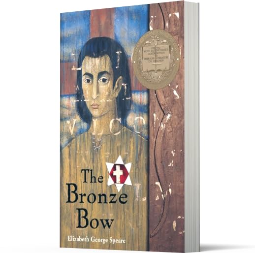 The Bronze Bow: A Newbery Award Winner – A Novel About Hate, Revenge, and Jesus's Message of Love for Kids (Ages 10-12)