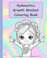 Gymnastics Growth Mindset Colouring Book B0D49Y61PW Book Cover