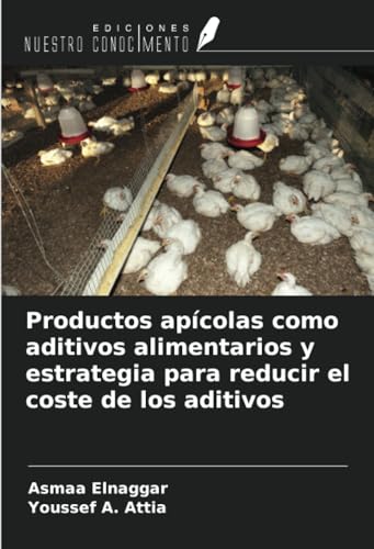 Productos apícolas como aditivos alimentarios y estrategia para reducir el coste de los aditivos