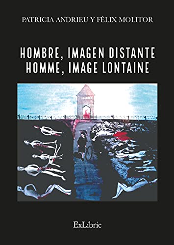 Hombre, imagen distante - Homme, image lontaine (Spanish Edition)