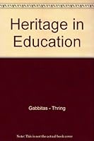 Heritage in Education 0950948608 Book Cover