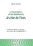 'L'euromark' et les solutions à la crise de l'euro: L'outil monétaire au service du 'choc de compétitivité' ?