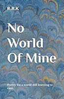 No World Of Mine B0HDS5PT6S Book Cover
