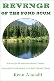 Revenge of the Pond Scum: Searching for the causes of Alzheimer’s Disease, Amyotrophic Lateral Sclerosis (ALS) and Parkinson’s Disease